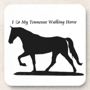 Love my Tennessee Walker coaster