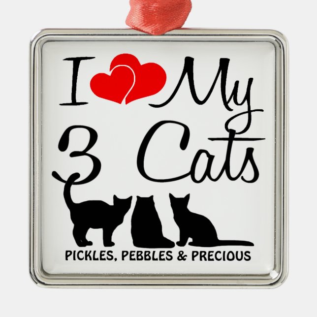 Love My THREE Cats Metal Ornament (Front)