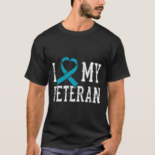 Love My Veteran Teal Ribbon Ptsd Outfit Gift Idea T-Shirt
