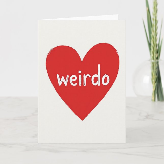 Love My Weirdo Heart Card (Front)