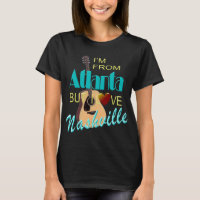 Love Nashville from Atlanta Womens' T-Shirt