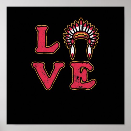 Love Native Proud Native American Day Support Poster