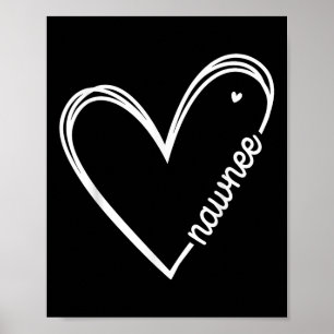 Love Nawnee Heart Women Mothers Day Birthday  Poster
