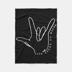 Love Need No Word Asl Autism Awareness Sped Teache Fleece Blanket