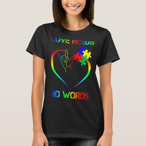 Love Need No Words Puzzle Autistic Autism Awarenes T_Shirt