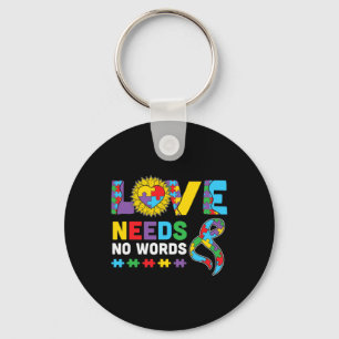 Love Needs No Word ASL Autism Awareness SPED Teach Keychain