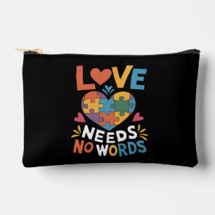 Love Needs No Words Autism Awareness Accessory Pouch