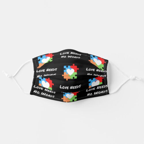 Love Needs No Words Autism Awareness Adult Cloth Face Mask