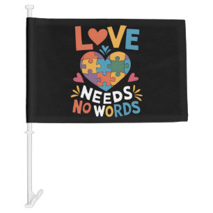 Love Needs No Words Autism Awareness Car Flag