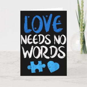 Love Needs No Words Autism Awareness Shirt Mom Dad Card