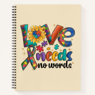 Love Needs No Words - Autism Awareness Sunflower Notebook