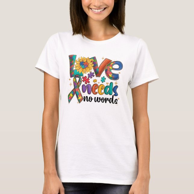 Love Needs No Words - Autism Awareness Sunflower T-Shirt (Front)