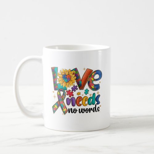 Love Needs No Words Autism Baby  Coffee Mug