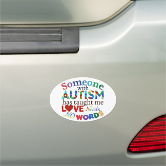 LOVE Needs NO WORDS AUTISM Car Magnet