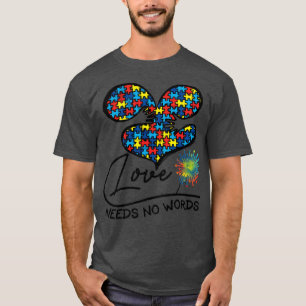 Love needs no words T-Shirt