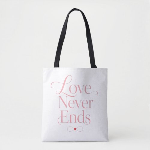 Love Never Ends Rose Gold Typography  Tote Bag