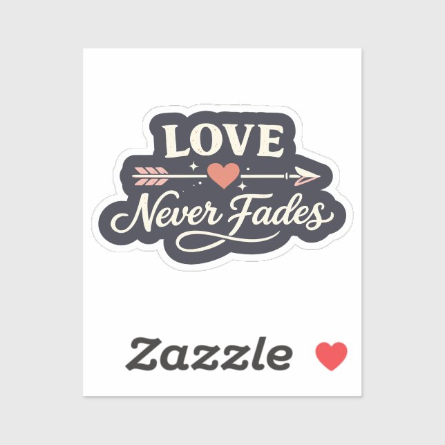 Love Never Fades Right Pointing Matching Couple Sticker (Sheet)