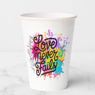 Love never fail paper cups