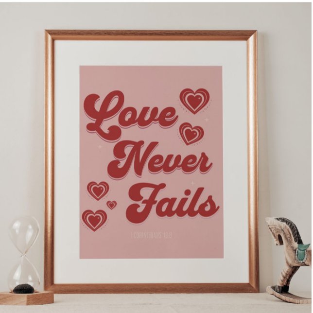 Love Never Fails- 1 Cor 13:8 Wall ArT Posters (Love Never Fails, Try Love!)