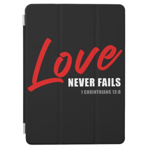 Love Never Fails 1 Cor 138 Womens Christian  iPad Air Cover