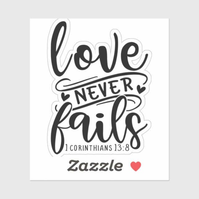 Love Never Fails 1 Corinthians 13 8-01 Sticker (Sheet)