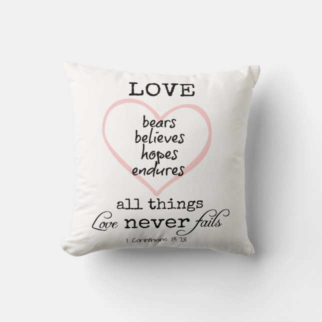 Love Never Fails Bible Verse Throw Pillow (Front)