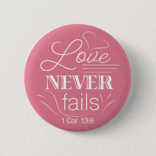Love Never Fails Button