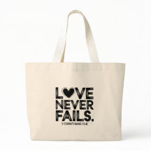 Love never fails christian tote bag