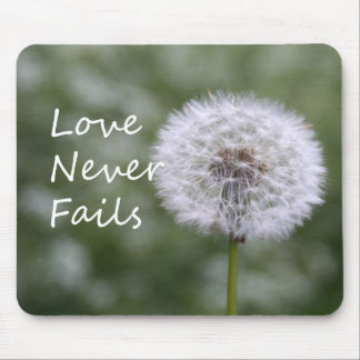Love Never Fails Dandelion1 Corinthians 13 Mouse Pad
