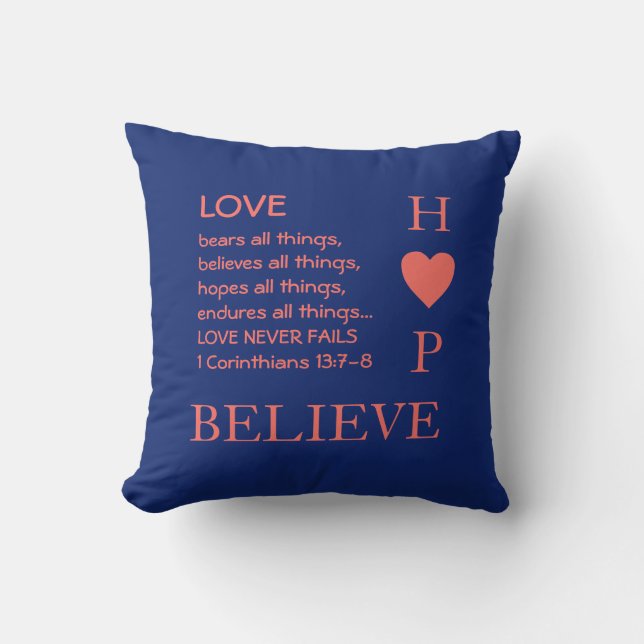 Love Never Fails | LOVE HOPE BELIEVE Christian  Throw Pillow (Front)