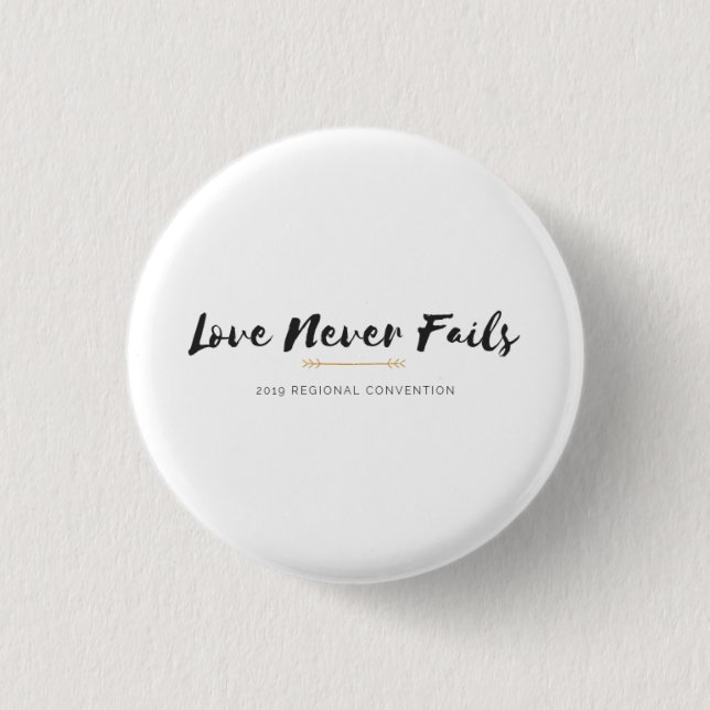 Love Never Fails Regional Convention, white Button (Front)