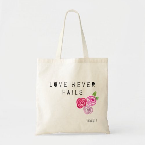 Love Never Fails roses Tote Bag