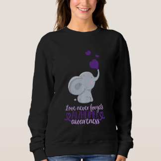 Love Never Forgets Alzheimer Awareness End Alz Sweatshirt