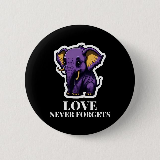 Love Never Forgets Elephant For Girls Alzheimer's  Button (Front)