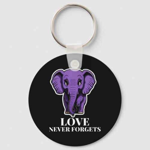 Love Never Forgets Elephant For Woman Alzheimers  Keychain