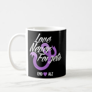 Love Never Forgets End Alz Alzheimer'S Awareness Coffee Mug