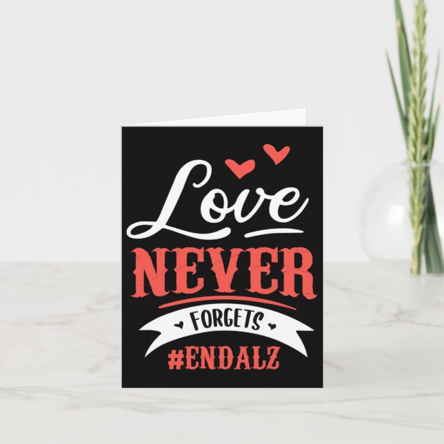 Love Never Forgets Endheimer Design For A Heimerhe Card (Front)