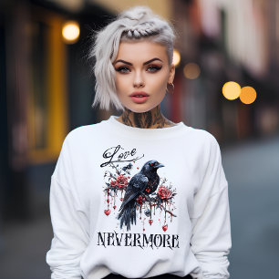 Love Nevermore Sweatshirt