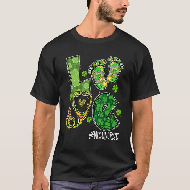 Love Nicu Nurse Life Shamrock Cute Baby Feet St Pa T-Shirt (Front)