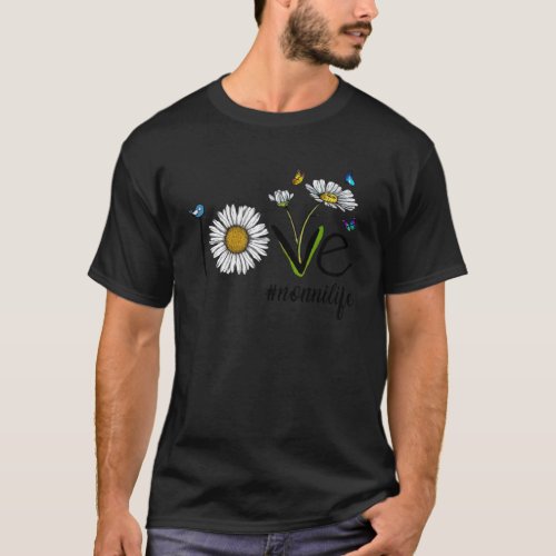 Love Nonni Life Daisy Butterfly Mothers Day Birthd T_Shirt