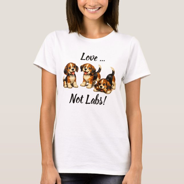 Love Not Labs | Beagle Lovers T-Shirt (Front)
