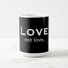 Love not love