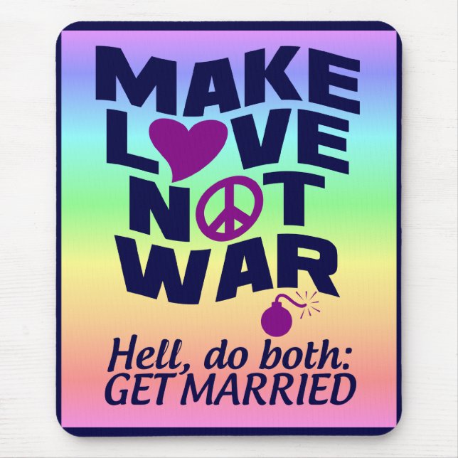 Love Not War mousepad (Front)