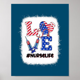 Love Nurse 4th Of July Nurse Life Patriotic Women Poster