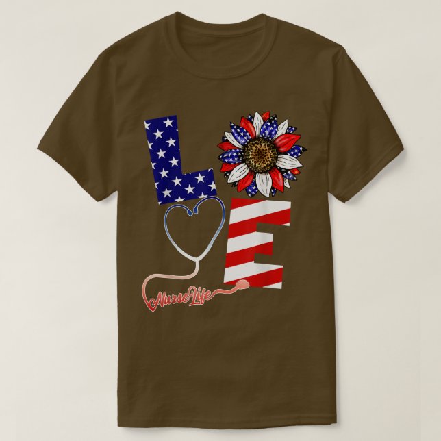 Love Nurse Life 4th Of July American Flag Sunflowe T-Shirt (Design Front)