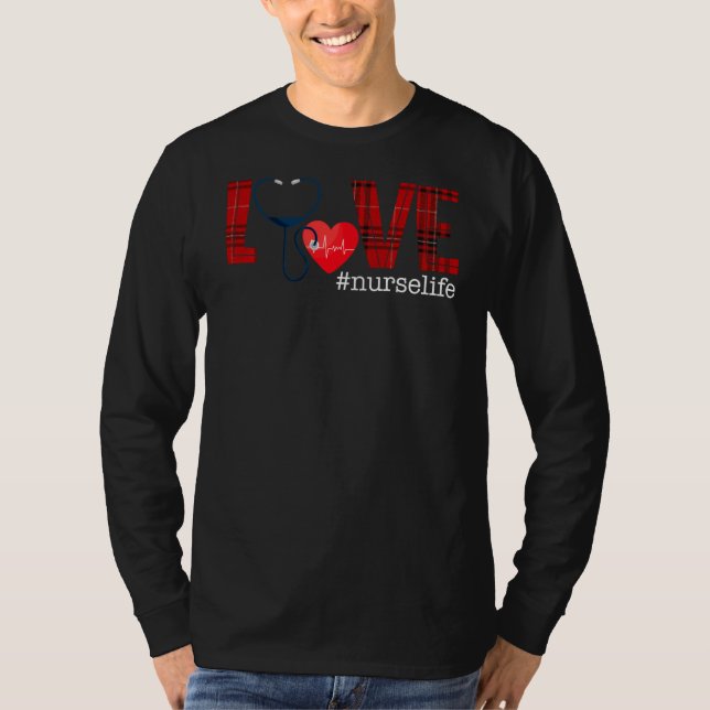 Love Nurse Life Buffalo Plaid Funny Nursing Clinic T-Shirt (Front)