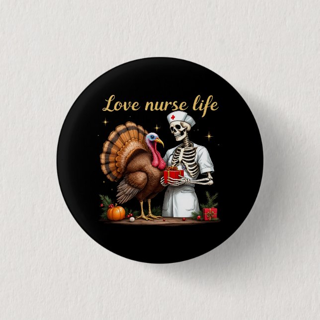 Love Nurse Life Celebrate Your Passion for Nursing Button (Front)