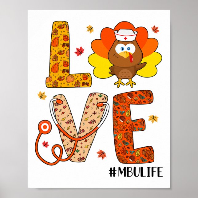 Love Nurse Life Fall Mbu Nurse Turkey Thanksgiving Poster (Front)