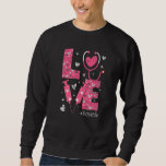 LOVE Nurse Life Pink Heart Valentine Day Nursing W Sweatshirt