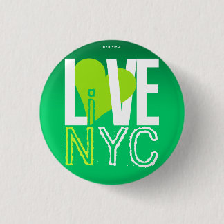 Love NYC Live In NYC Button Green